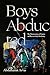 Boys Abducted: The Homoerotics of Empire and Race in Early Modernity (Theory Q)