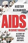AIDS in Soviet Ru...