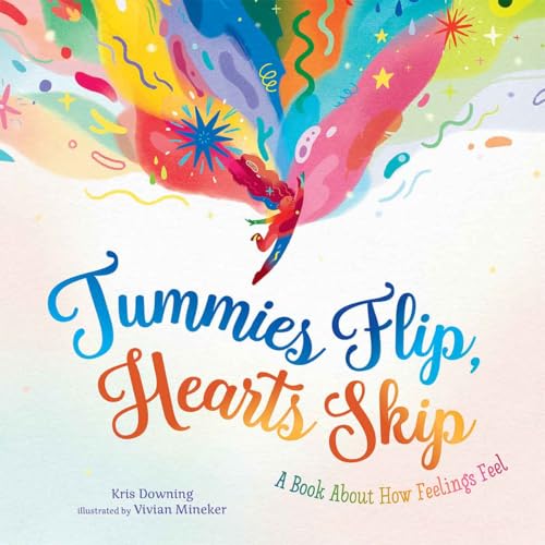 Tummies Flip, Hearts Skip: A Book About How Feelings Feel (Hardcover)