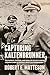 Capturing Kaltenbrunner: The Pursuit, Capture, and Trial of Hitler’s Hidden Gestapo Chief SS General Ernst Kaltenbrunner