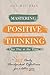Mastering Positive Thinking...