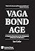 Vagabondage: A Timeless Rea...