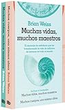 Pack Brian Weiss: Muchas vidas, muchos maestros; Muchos cuerpos, una misma alma / Brian Weiss Set: Many Lives, Many Masters and Same Soul (Spanish Edition)