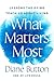 What Matters Most: Lessons the Dying Teach Us About Living