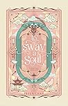 To Sway A Soul by Ireen Chau