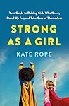 Strong As a Girl:...