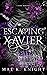 Escaping Xavier (Lasher Brothers Duet #2)