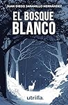 El Bosque Blanco