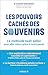 Les pouvoirs cachés des souvenirs: La méthode best-seller pour aller mieux grâce à notre passé