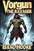Vorgun the Ravager by Isaac H. Hooke