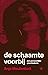 De schaamte voorbij. Een persoonlijke geschiedenis