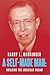A Self-Made Man:: Building the American Dream