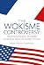 The Wokisme Controversy: Th...