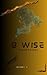 B Wise