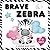 Brave Zebra: A Unique Baby ...