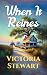 When It Reines by Victoria Stewart When It Reines by Victoria Stewart