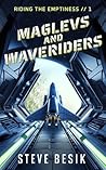 Maglevs and Waver...