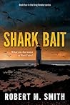 Shark Bait: What'...