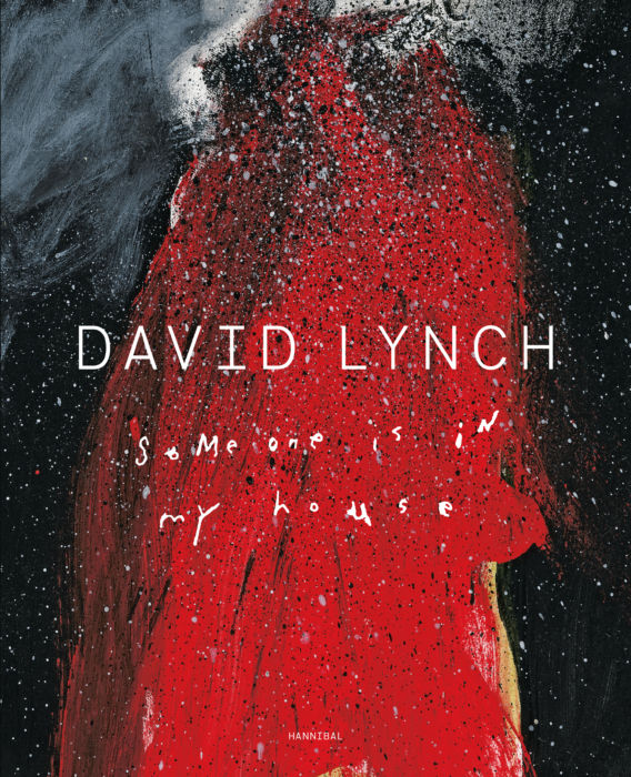 David Lynch: Someone is in my House