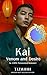 Kai: Venom and Desire, A Pa...