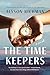 The Time Keepers: A Novel