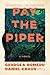 Pay the Piper: A Novel