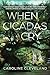 When Cicadas Cry: A Novel