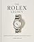 The Rolex Legacy: The histo...