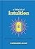 A Little Bit of Intuition: An Introduction to Extrasensory Perception (Little Bit Series)