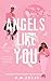 Angels Like You (Angels On Earth Book 1)
