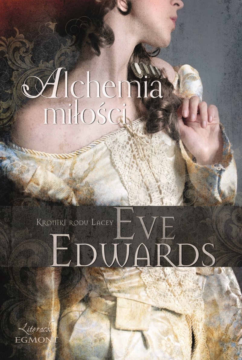 Alchemia miłości (Kroniki Rodu Lacey, #1)