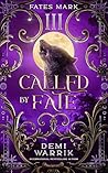 Book cover for Called by Fate (Fates Mark, #3)