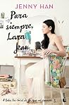 Para siempre, Lara Jean / Always and Forever, Lara Jean