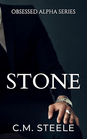 Stone (Obsessed Alpha, #1)