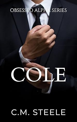 Cole (Obsessed Alpha, #2)