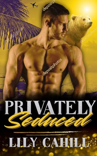 Privately Seduced: A Shifter Secret Society Vacation Romance (Billionaire Bear Brotherhood)