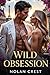 Wild Obsession: A Dark Bill...