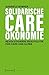 Solidarische Care-Ökonomie:...