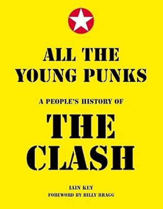 All the Young Punks: A People's History of The Clash