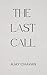 THE LAST CALL