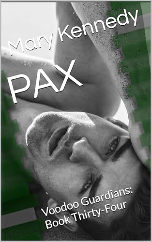 PAX: Voodoo Guardians: Book Thirty-Four (Kindle Edition)