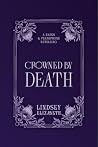 Crowned By Death:...
