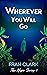Wherever You Will Go by Fran Clark