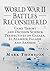 World War II Battles Reconsidered: Game Theory and Decision Science Perspectives on Gazala, El Alamein, Falaise and Arnhem