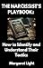 The Narcissist’s Playbook: ...