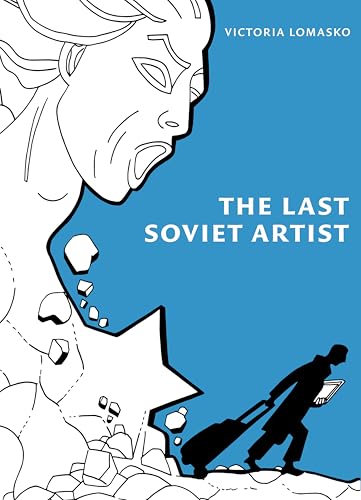 The Last Soviet Artist (Paperback)