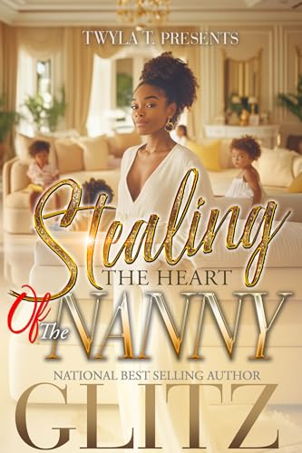 Stealing The Heart Of The Nanny (Kindle Edition)