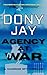 Agency at War by Dony Jay