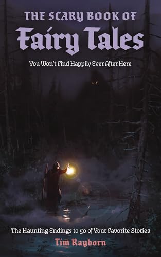 The Scary Book of Fairy Tales: The Haunting Endings to 50 of Your Favorite Stories (Paperback)