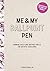 Me and My Ballpoint Pen by Jennifer Mullin